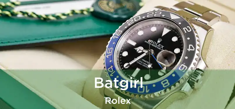  Batgirl Rolex