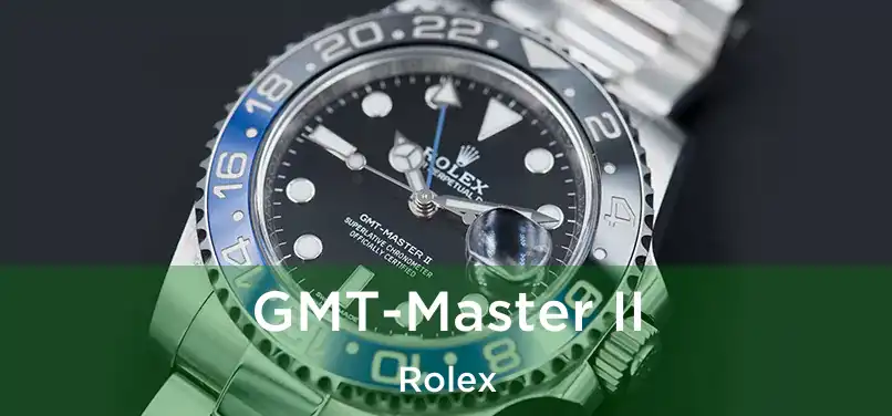  GMT-Master II Rolex