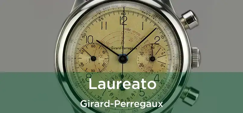  Laureato Girard-Perregaux